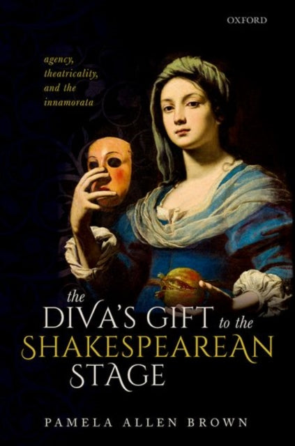 Book cover of: Diva's Gift to the Shakespearean Stage. By: Pamela Allen Brown