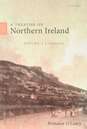 Treatise on Northern Ireland, Volume I