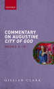 Book cover of: Commentary on Augustine City of God, Books 6-10. By: Gillian Clark
