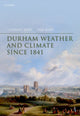 Book cover of: Durham Weather and Climate since 1841. By: Stephen Burt