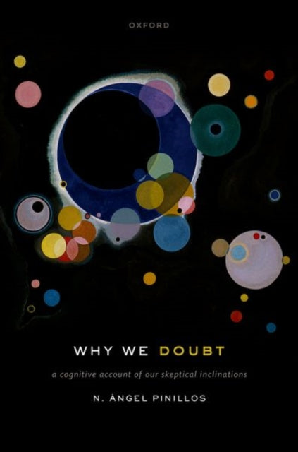 Book cover of: Why We Doubt. By: N. Ángel Pinillos