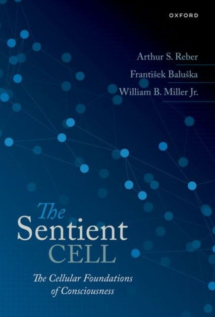 Book cover of: Sentient Cell. By: Arthur S. Reber
