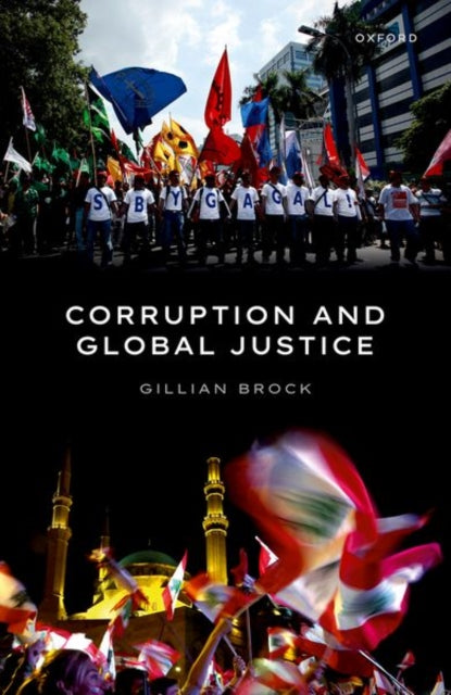 Book cover of: Corruption and Global Justice. By: Gillian Brock