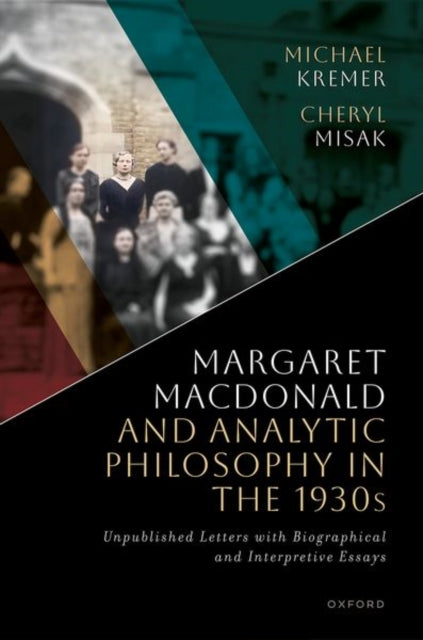 Book cover of: Margaret Macdonald and Analytic Philosophy in the 1930s