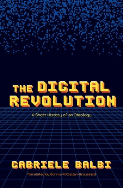 Book cover of: Digital Revolution. By: Gabriele Balbi