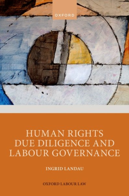 Book cover of: Human Rights Due Diligence and Labour Governance. By: Ingrid Landau