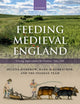 Book cover of: Feeding Medieval England