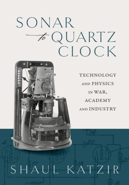 Book cover of: Sonar to Quartz Clock. By: Shaul Katzir