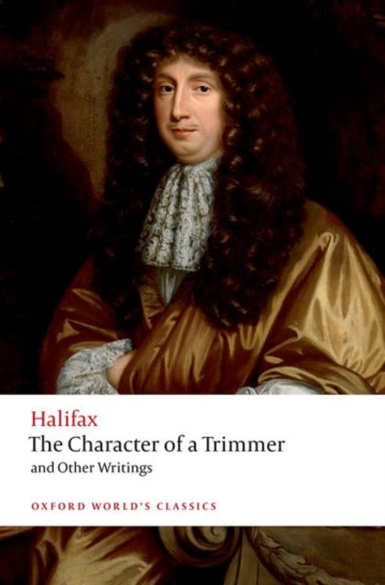 Character of a Trimmer and Other Writings 9780198879527 Brian R. Clack