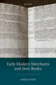 Book cover of: Early Modern Merchants and their Books. By: Angus Vine