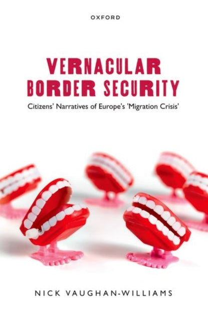 Book cover of: Vernacular Border Security. By: Nick Vaughan-Williams