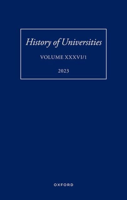 Book cover of: History of Universities: Volume XXXVI / 1. By: Robin Darwall-Smith