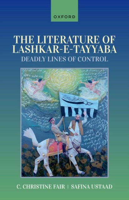 Book cover of: Literature of Lashkar-e-Tayyaba. By: C. Christine Fair