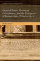 Book cover of: Imperial Power, Provincial Government, and the Emergence of Roman Asia, 133 BCE-14 CE. By: Bradley Jordan