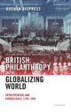 Book cover of: British Philanthropy in the Globalizing World. By: Roshan Allpress