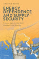 Book cover of: Energy Dependence and Supply Security. By: Anatole Boute