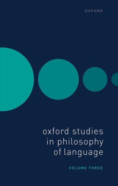 Book cover of: Oxford Studies in Philosophy of Language Volume 3. By: Ernest Lepore