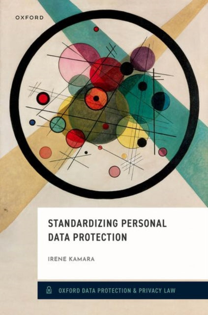 Book cover of: Standardizing Personal Data Protection. By: Irene Kamara