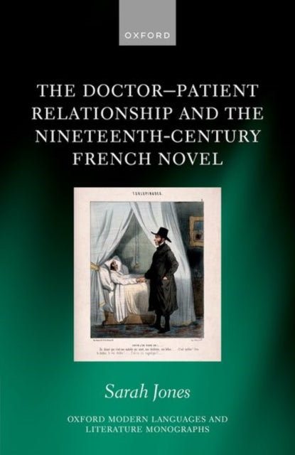 Book cover of: Doctor-Patient Relationship and the Nineteenth-Century French Novel. By: Sarah Jones