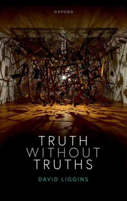 Book cover of: Truth Without Truths. By: David Edward Liggins