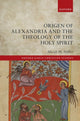 Book cover of: Origen of Alexandria and the Theology of the Holy Spirit. By: Micah M. Miller