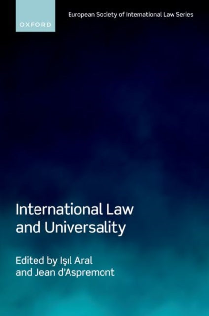 Book cover of: International Law and Universality. By: Jean d'Aspremont