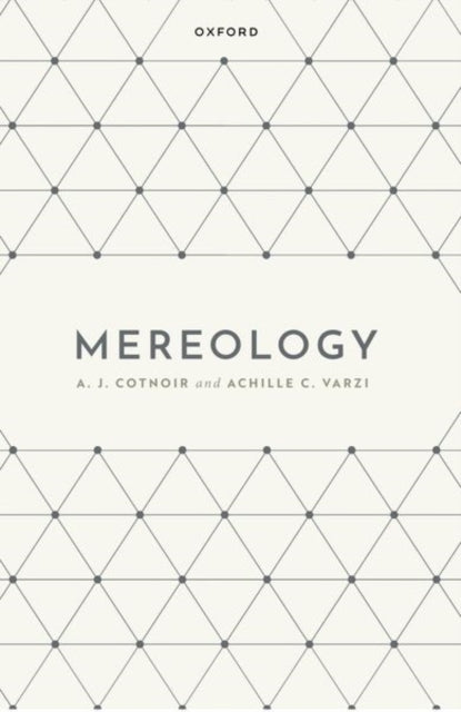 Book cover of: Mereology. By: A. J. Cotnoir