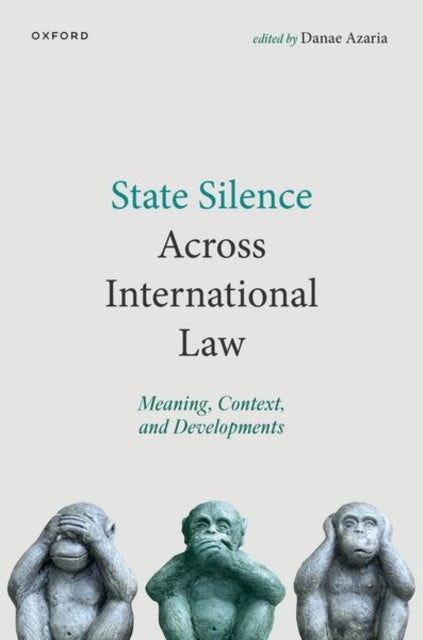 Book cover of: State Silence Across International Law