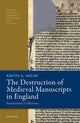 Book cover of: Destruction of Medieval Manuscripts in England. By: Krista A. Milne
