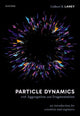 Book cover of: Particle Dynamics with Aggregation and Fragmentation. By: Culbert B. Laney