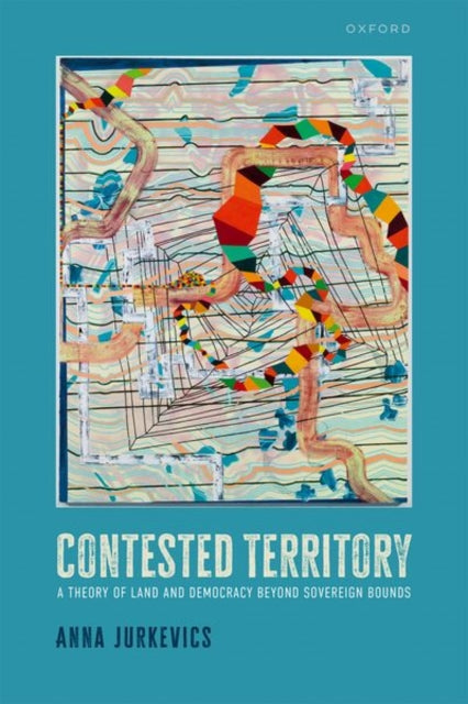 Book cover of: Contested Territory. By: Anna Jurkevics