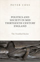 Book cover of: Politics and Society in Mid Thirteenth-Century England
