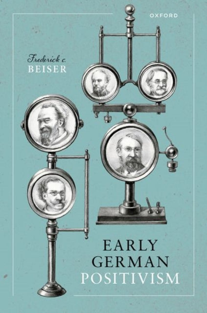 Book cover of: Early German Positivism. By: Frederick C. Beiser