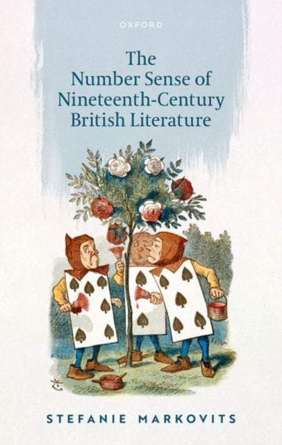 Book cover of: Number Sense of Nineteenth-Century British Literature. By: Stefanie Markovits