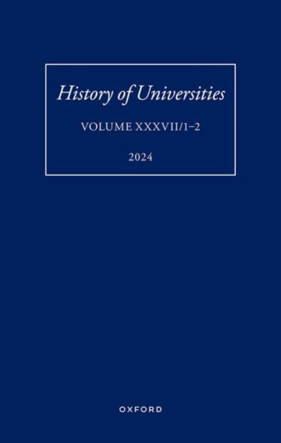 History of Universities: Volume XXXVII/1-2