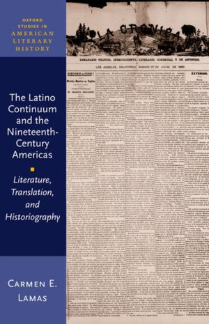 The Latino Continuum and the Nineteenth-Century Americas