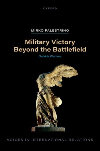 Book cover of: Military Victory Beyond the Battlefield
