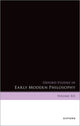 Book cover of: Oxford Studies in Early Modern Philosophy