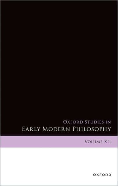 Oxford Studies in Early Modern Philosophy