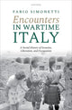 Book cover of: Encounters in Wartime Italy
