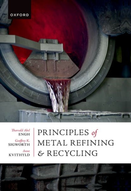 Book cover of: Principles of Metal Refining and Recycling