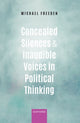 Book cover of: Concealed Silences and Inaudible Voices in Political Thinking