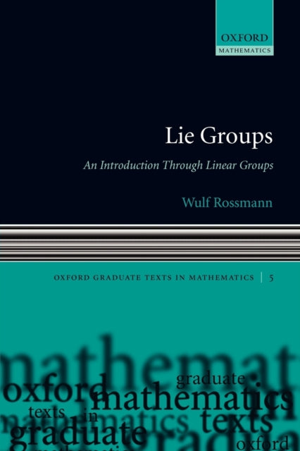 Book cover of: Lie Groups. By: Wulf Rossmann