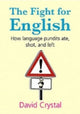 Book cover of: Fight for English. By: David Crystal