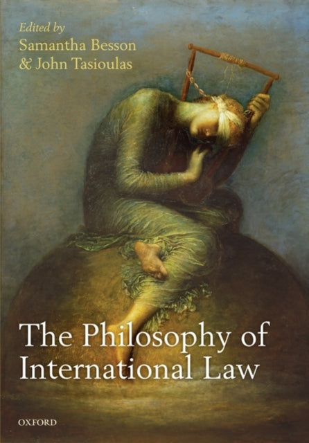 Book cover of: Philosophy of International Law. By: Samantha Besson