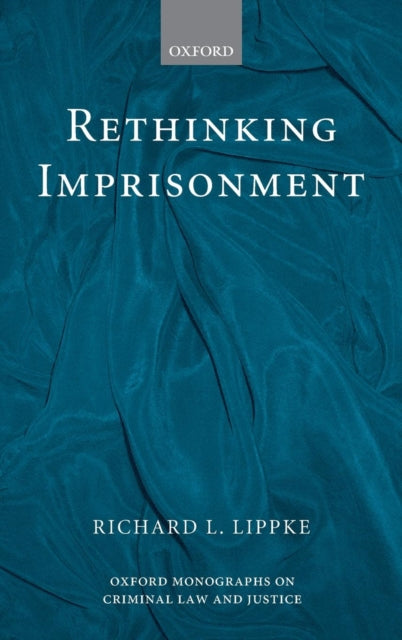 Book cover of: Rethinking Imprisonment. By: Richard Lippke