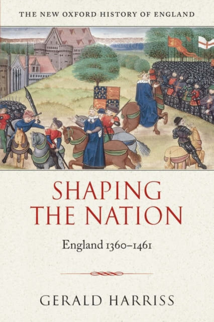 Book cover of: Shaping the Nation. By: Gerald Harriss