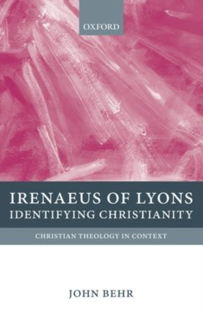 Book cover of: Irenaeus of Lyons. By: John Behr