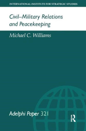 Civil-Military Relations and Peacekeeping