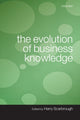 Book cover of: Evolution of Business Knowledge. By: Harry Scarbrough
